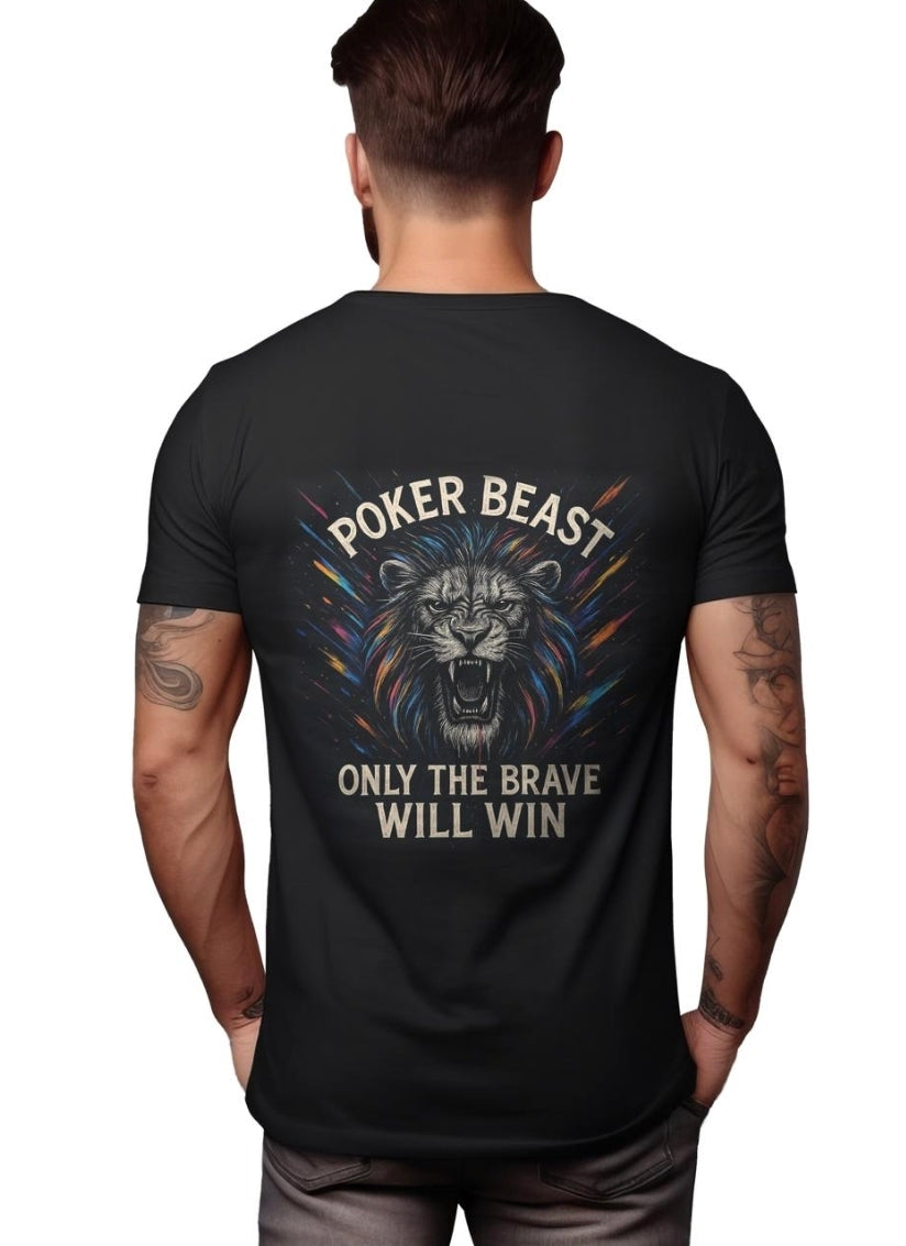 Only The Brave Will Win T-Shirt